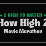 Where To Watch How High 2