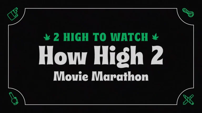 Where To Watch How High 2