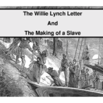 Willie Lynch How To Make a Slave