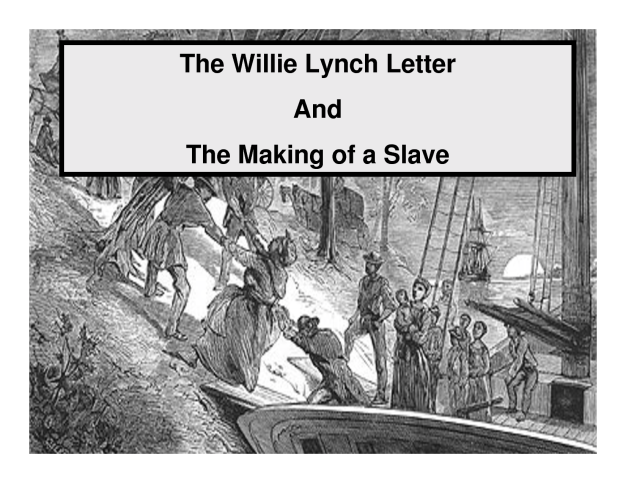Willie Lynch How To Make a Slave